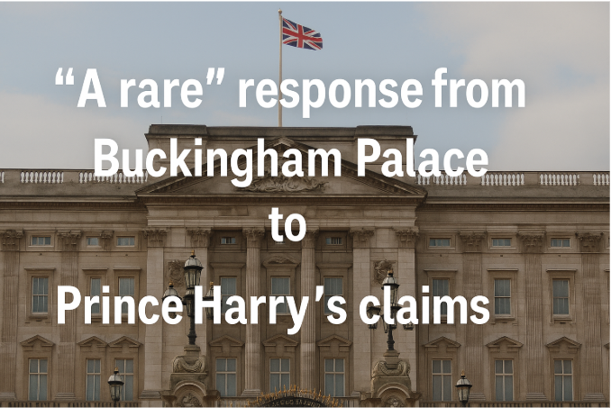 “A Rare” Response from Buckingham Palace to Prince Harry’s Claims